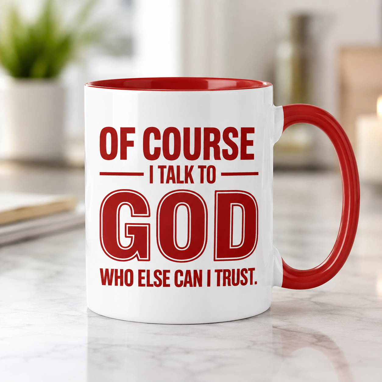 Of course I Talk to God Sublimation Mug Prints