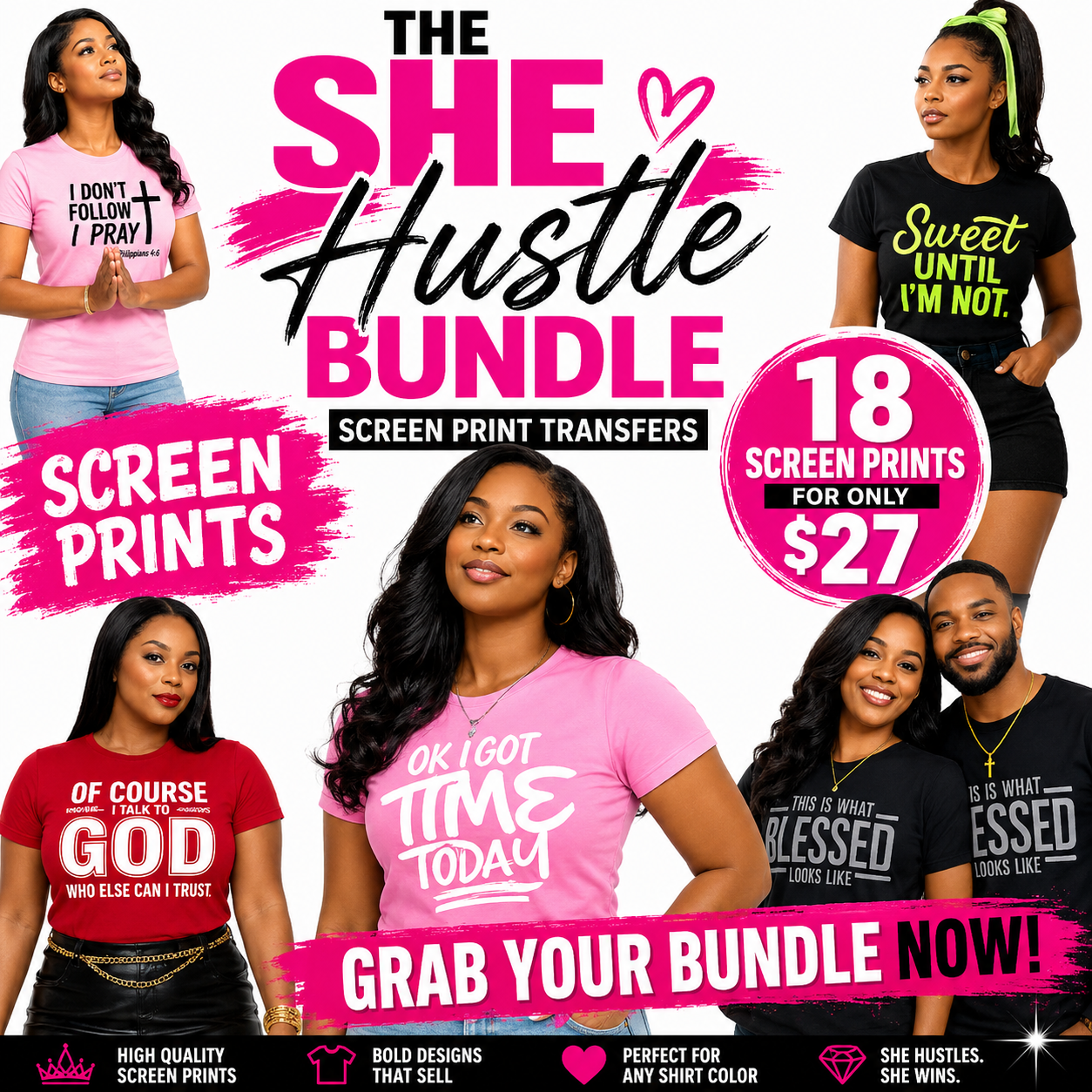 The She Hustle Bundle – Screen Print Transfers