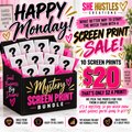 MONDAY SCREEN PRINT SALE!