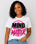 Mind over Matter T-shirt Pink